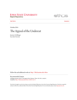 The Appeal of the Undercut Jasmine Schillinger Iowa State University