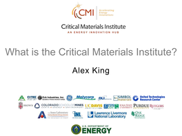 What Is the Critical Materials Institute?