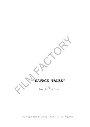 “Savage Tales”