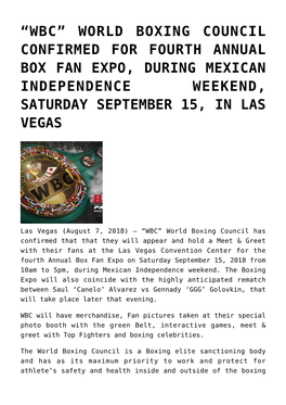 World Boxing Council Confirmed for Fourth Annual Box Fan Expo, During Mexican Independence Weekend, Saturday September 15, in Las Vegas