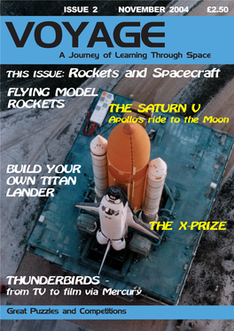 THIS ISSUE: Rockets and Spacecraft FLYING MODEL ROCKETS the SATURN V Apollo’S Ride to the Moon
