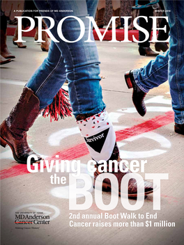PROMISE WINTER 2018 a PUBLICATION for FRIENDS of MD ANDERSON Harry Longwell ADOLFO CHAVEZ III ADOLFO CHAVEZ