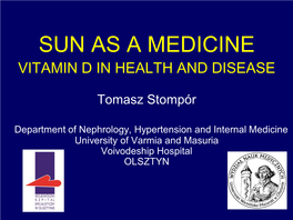 Vitamin D in Health and Disease