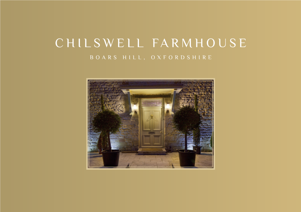 Chilswell Farmhouse Boars Hill, Oxfordshire Chilswell Farmhouse Boars Hill, Oxfordshire