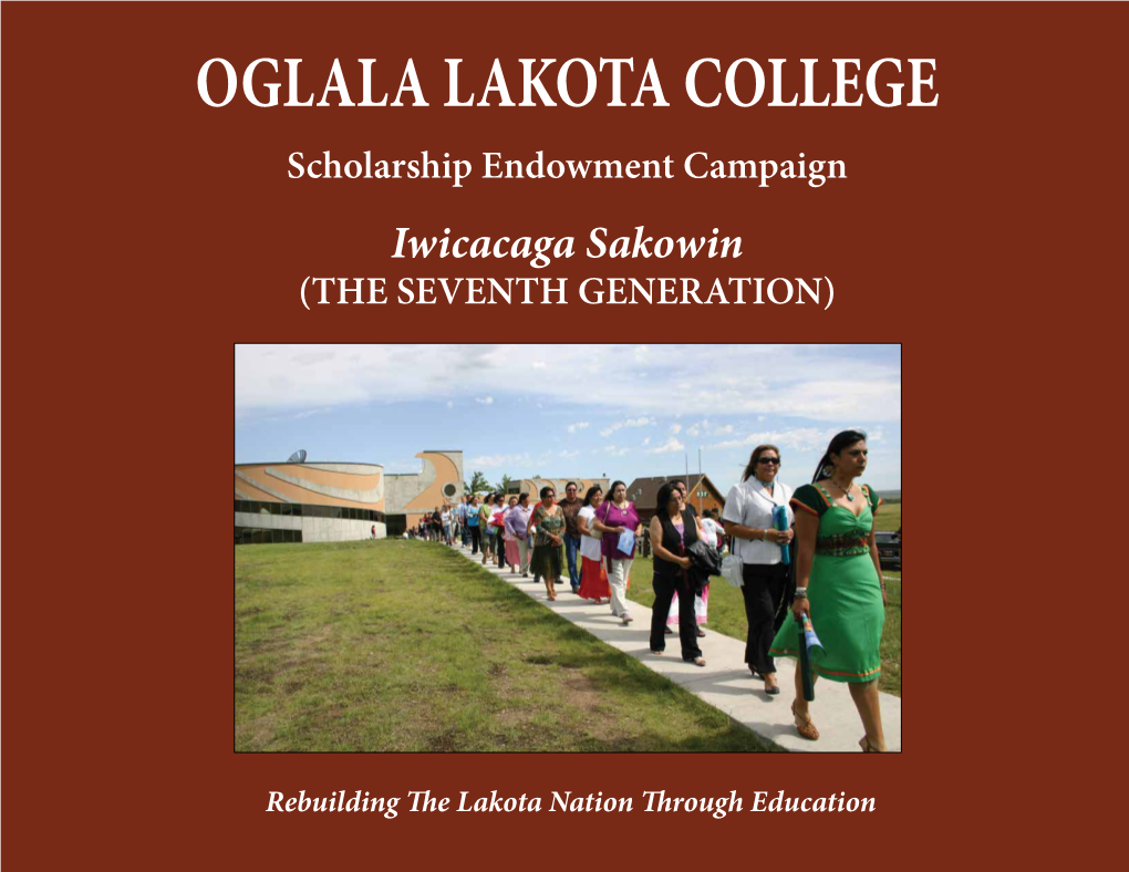 Scholarship Endowment Campaign Iwicacaga Sakowin (THE SEVENTH GENERATION)