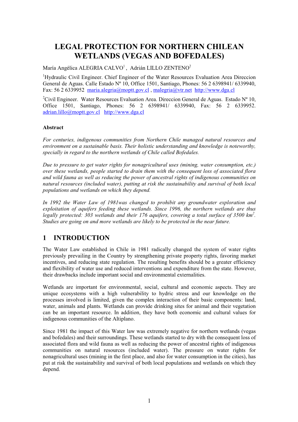 LEGAL PROTECTION for NORTHERN CHILEAN WETLANDS (VEGAS and BOFEDALES) María Angélica ALEGRIA CALVO1 , Adrián LILLO ZENTENO2 1Hydraulic Civil Engineer