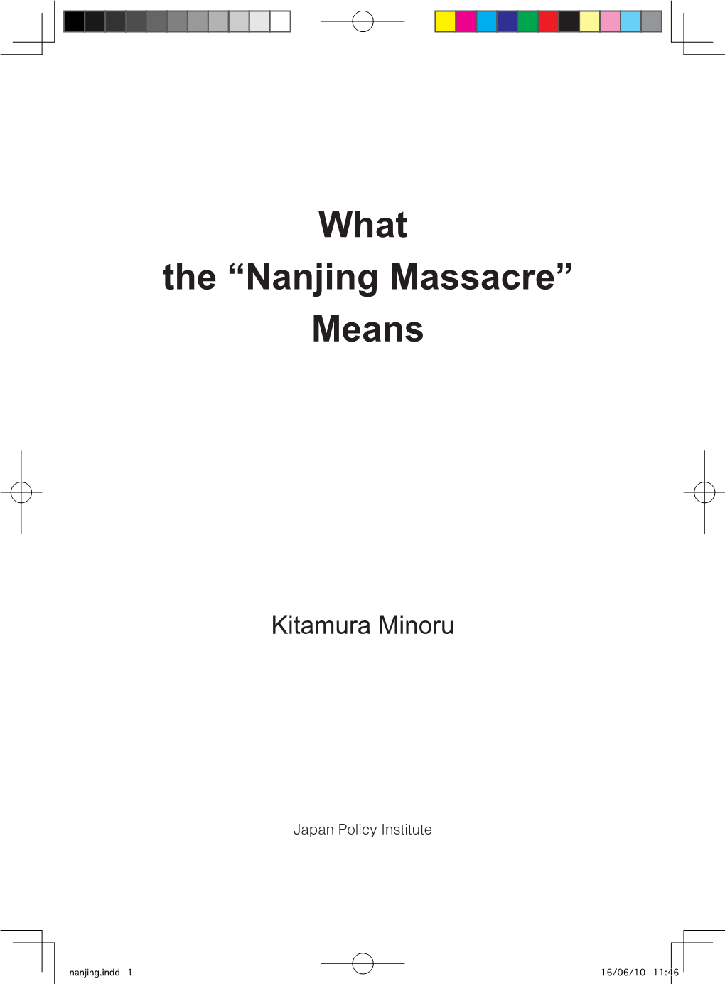 What the “Nanjing Massacre” Means