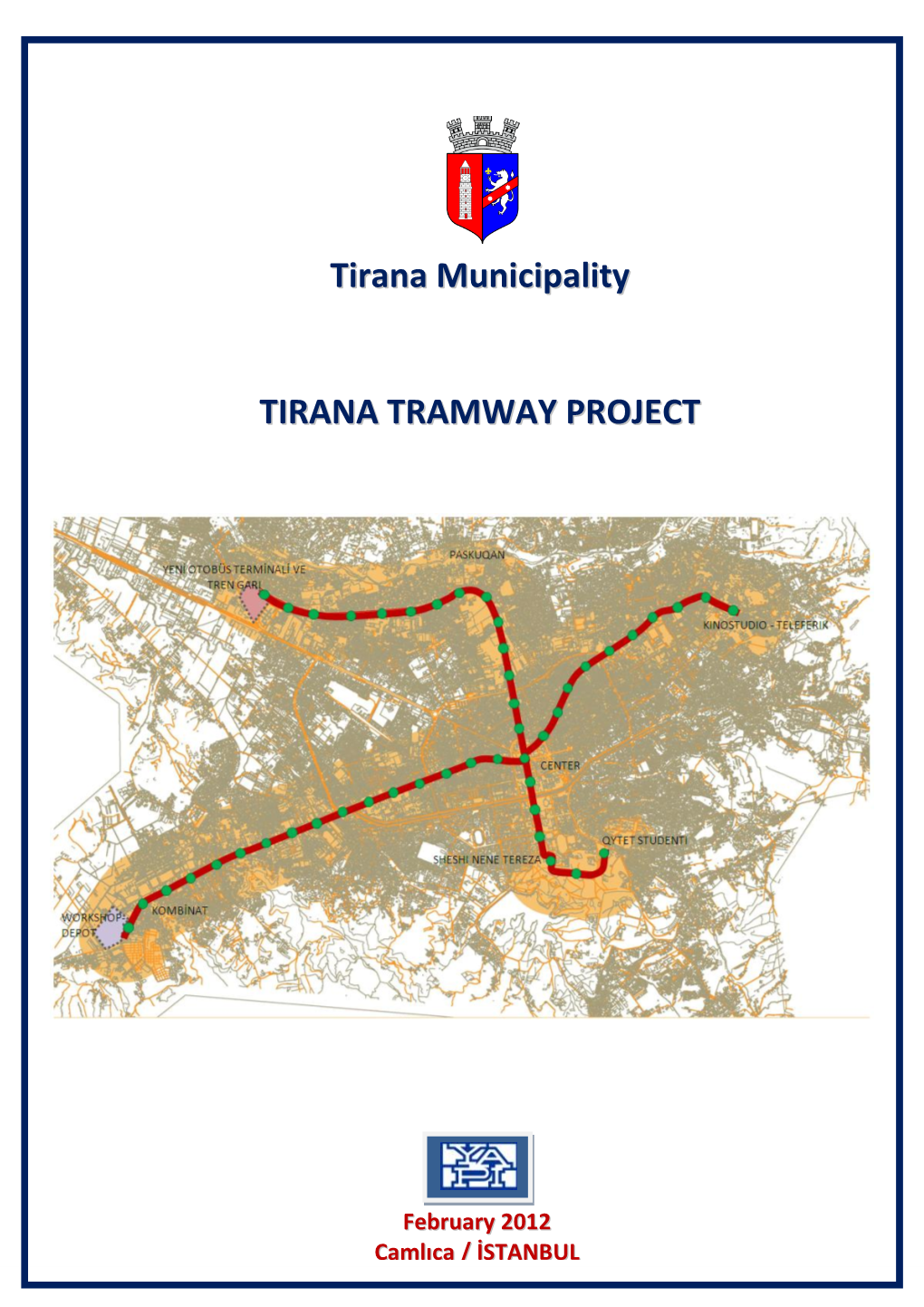 Tirana Municipality TIRANA TRAMWAY PROJECT