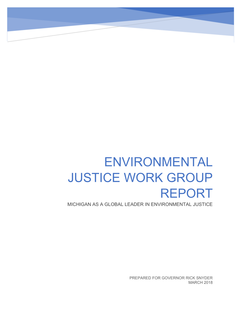 Environmental Justice Work Group Report Michigan As a Global Leader in Environmental Justice