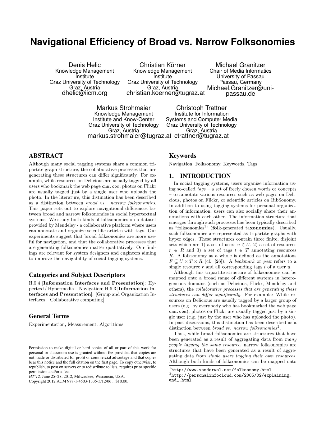 Navigational Efficiency of Broad Vs. Narrow Folksonomies