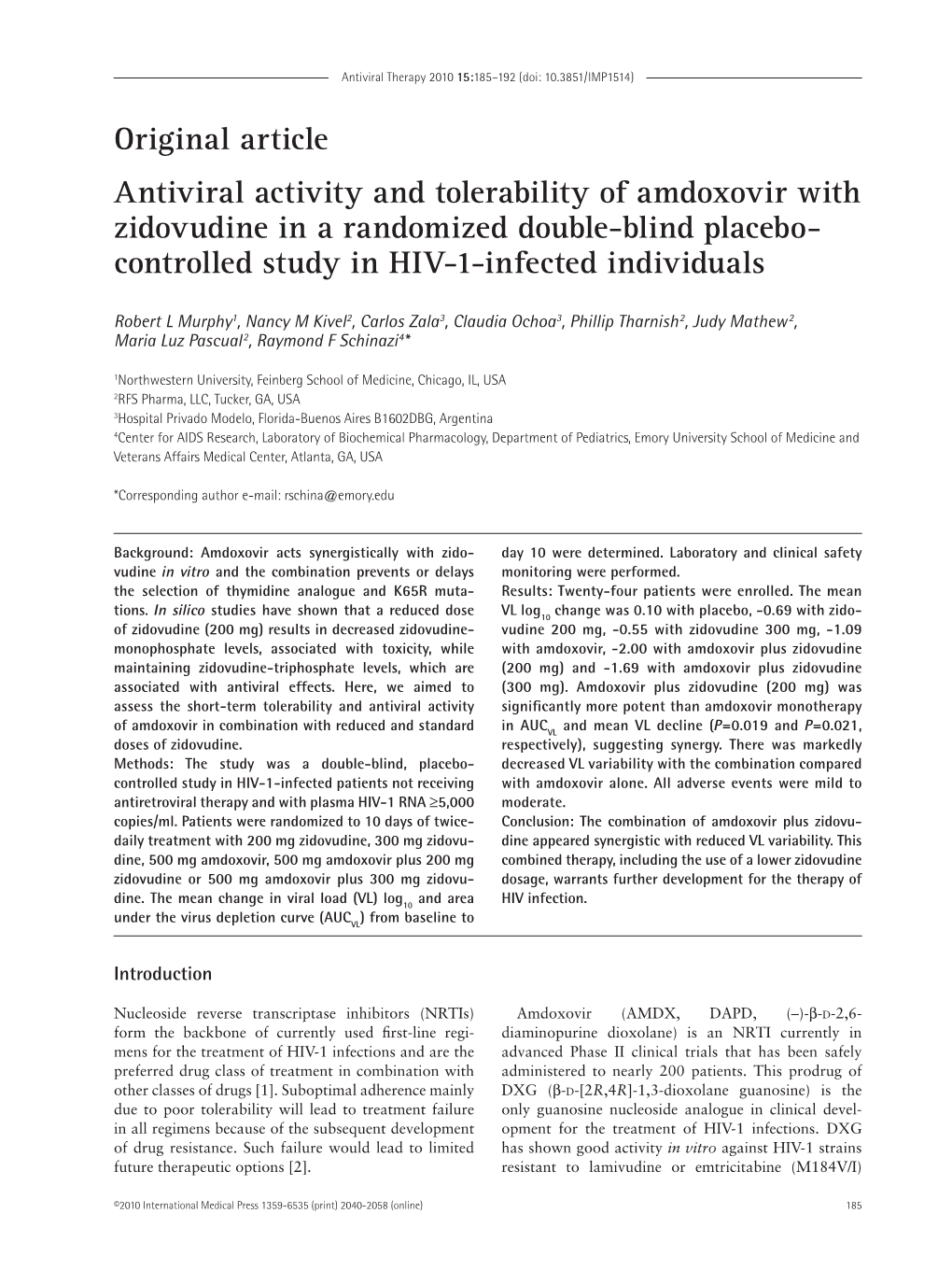 Original Article Antiviral Activity and Tolerability of Amdoxovir with Zidovudine in a Randomized Double-Blind Placebo- Controlled Study in HIV-1-Infected Individuals