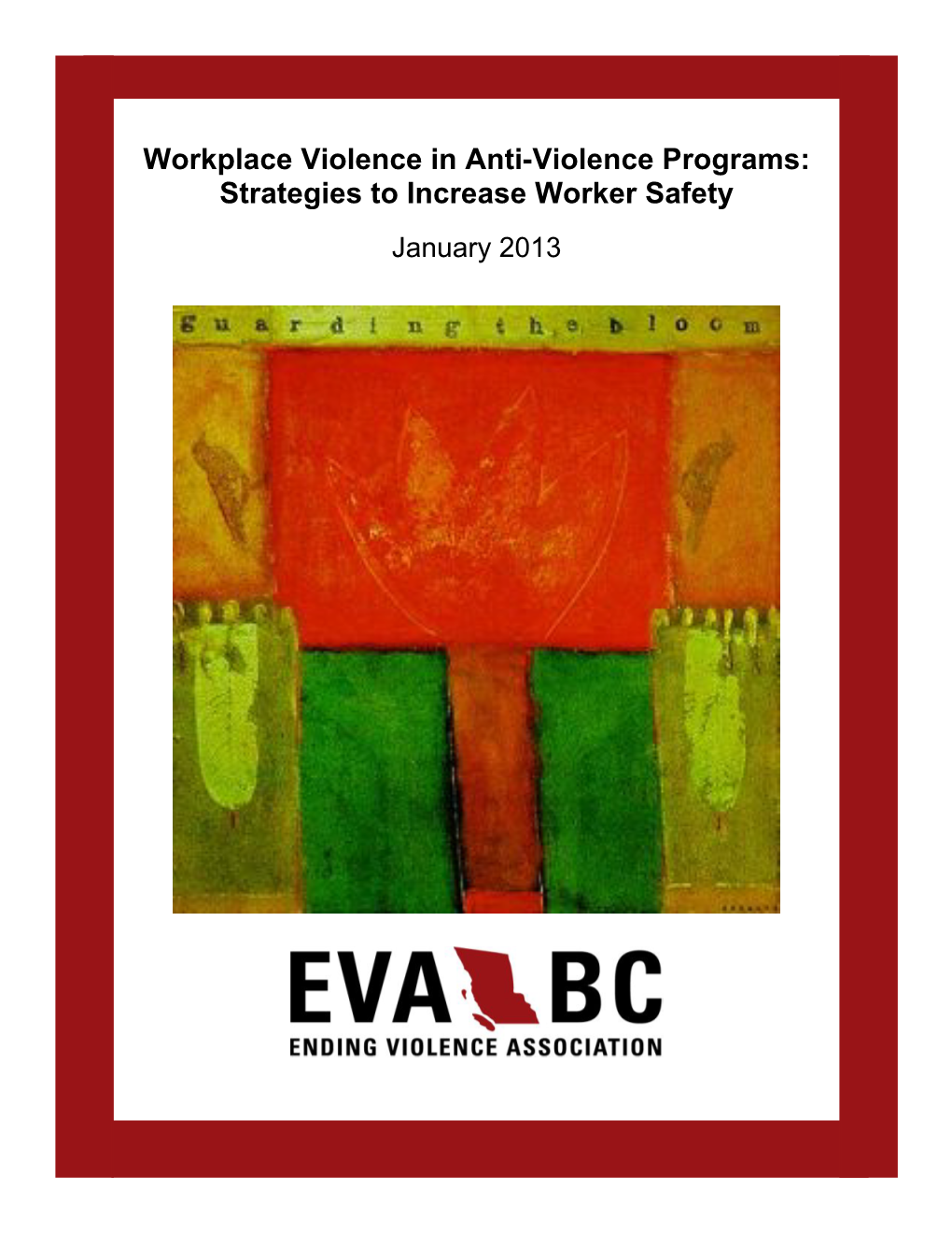 Workplace Violence in Anti-Violence Programs: Strategies to Increase Worker Safety