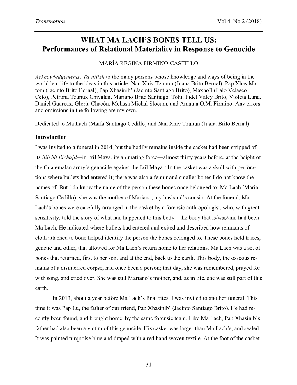 WHAT MA LACH's BONES TELL US: Performances of Relational