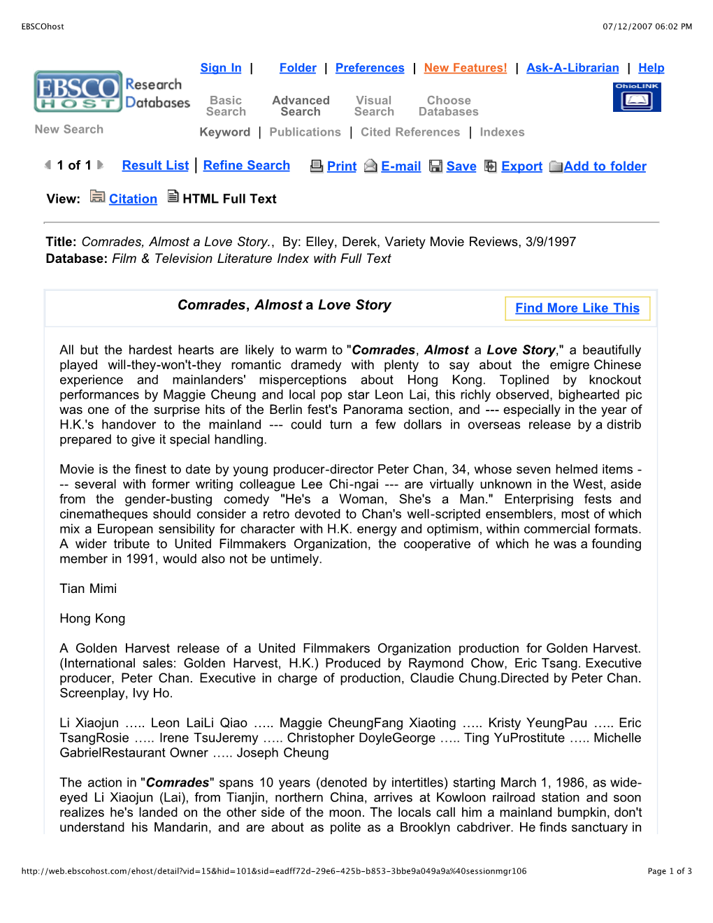 Comrades, Almost a Love Story., By: Elley, Derek, Variety Movie Reviews, 3/9/1997 Database: Film & Television Literature Index with Full Text