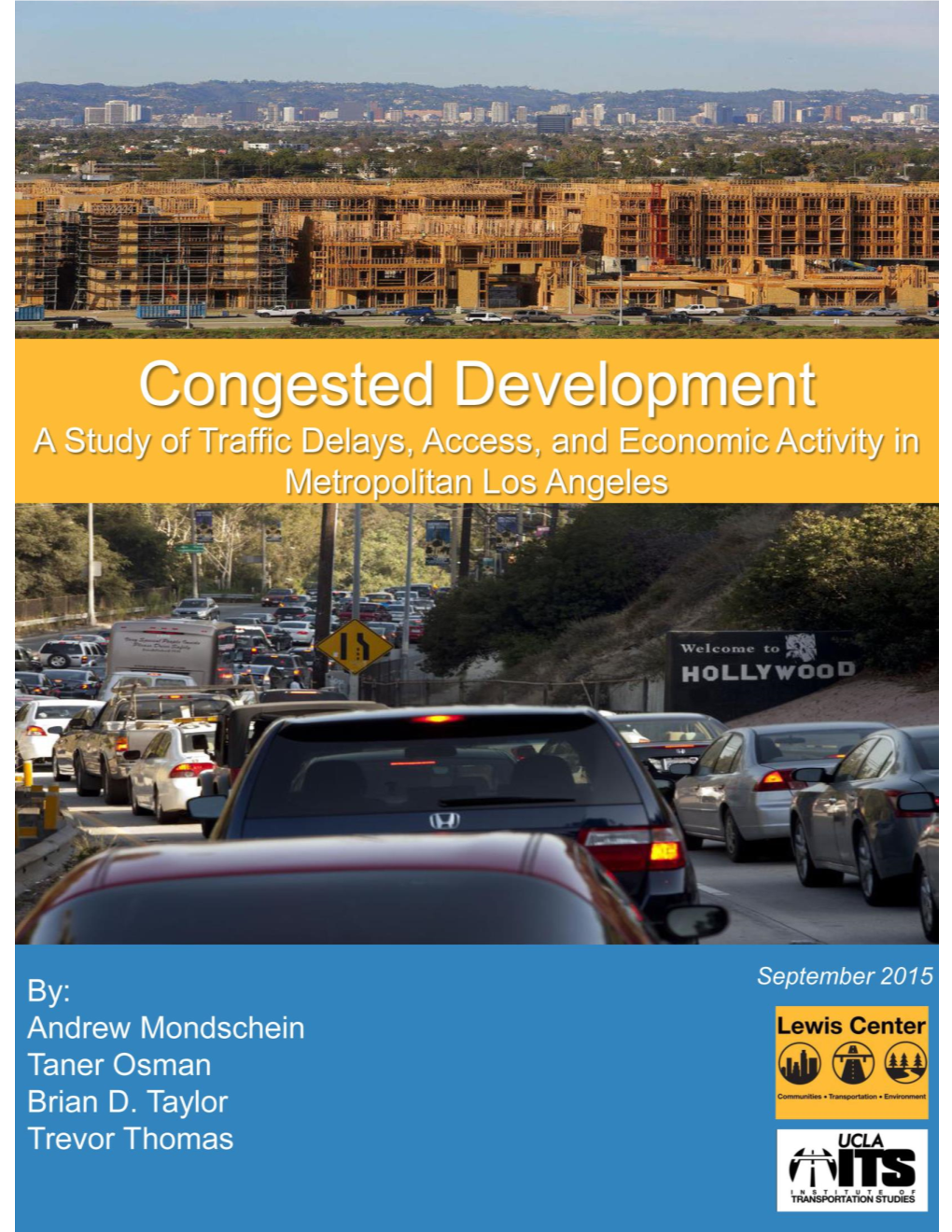 Congested Development: a Study of Traffic Delays