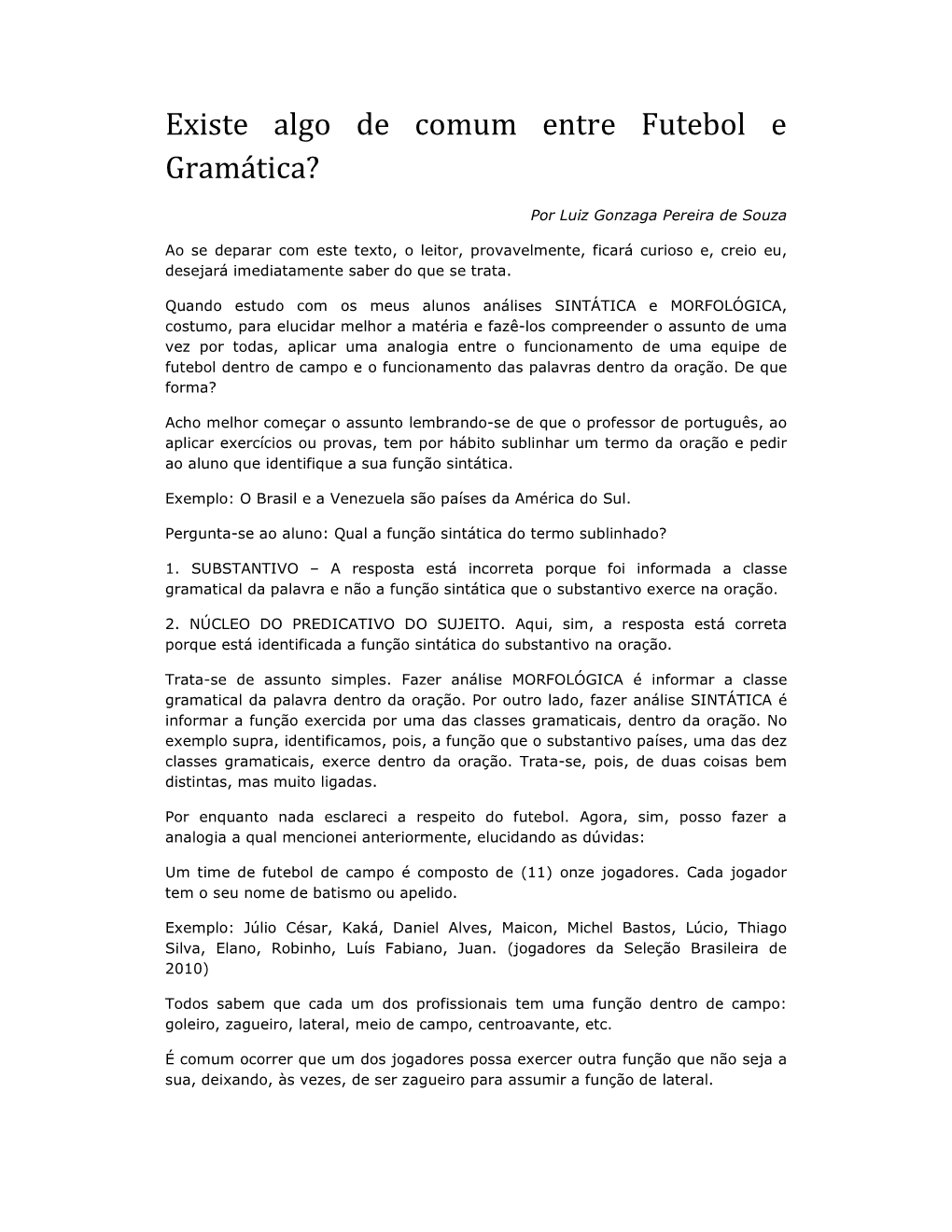 Existe Algo De Comum Entre Futebol E Gramática?