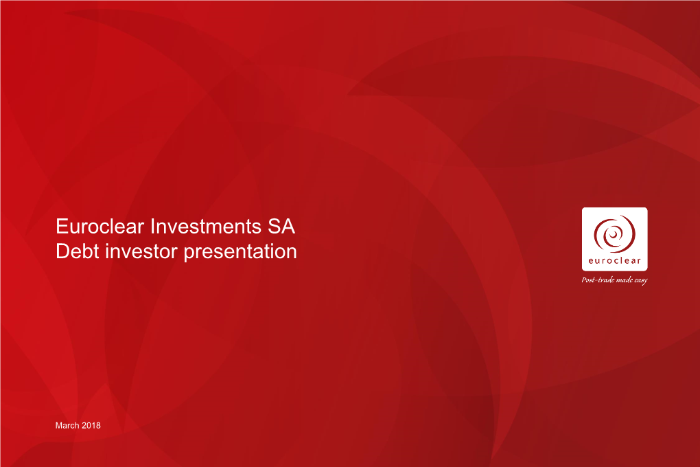 Euroclear Investments SA Debt Investor Presentation