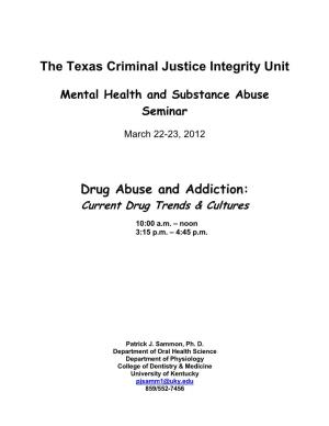 The Texas Criminal Justice Integrity Unit Drug Abuse and Addiction