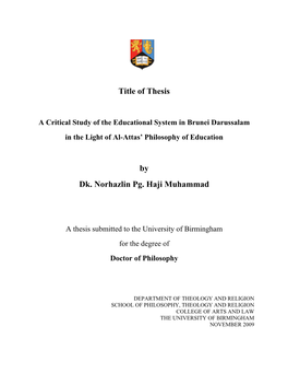 A Critical Study of the Educational System in Brunei Darussalam in the Light of Al-Attas’ Philosophy of Education