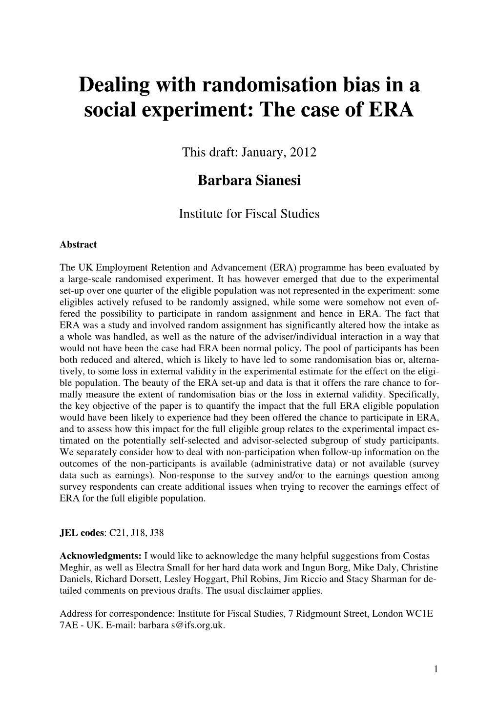 Dealing with Randomisation Bias in a Social Experiment: the Case of ERA