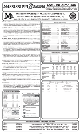 GAME INFORMATION Mississippi Braves Media Relations Department Trustmark Park • 1 Braves Way • Pearl, Ms • 39208