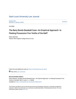 The Barry Bonds Baseball Case—An Empirical Approach—Is Fleeting Possession Five Tenths of the Ball?