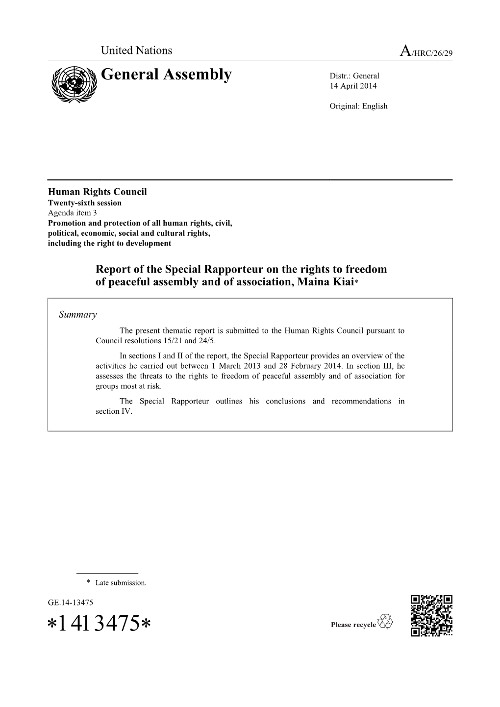 Report of the Special Rapporteur on the Rights to Freedom of Peaceful Assembly and of Association, Maina Kiai*