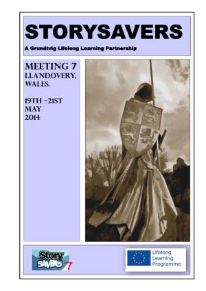 STORYSAVERS a Grundtvig Lifelong Learning Partnership Meeting 7 Llandovery, Wales