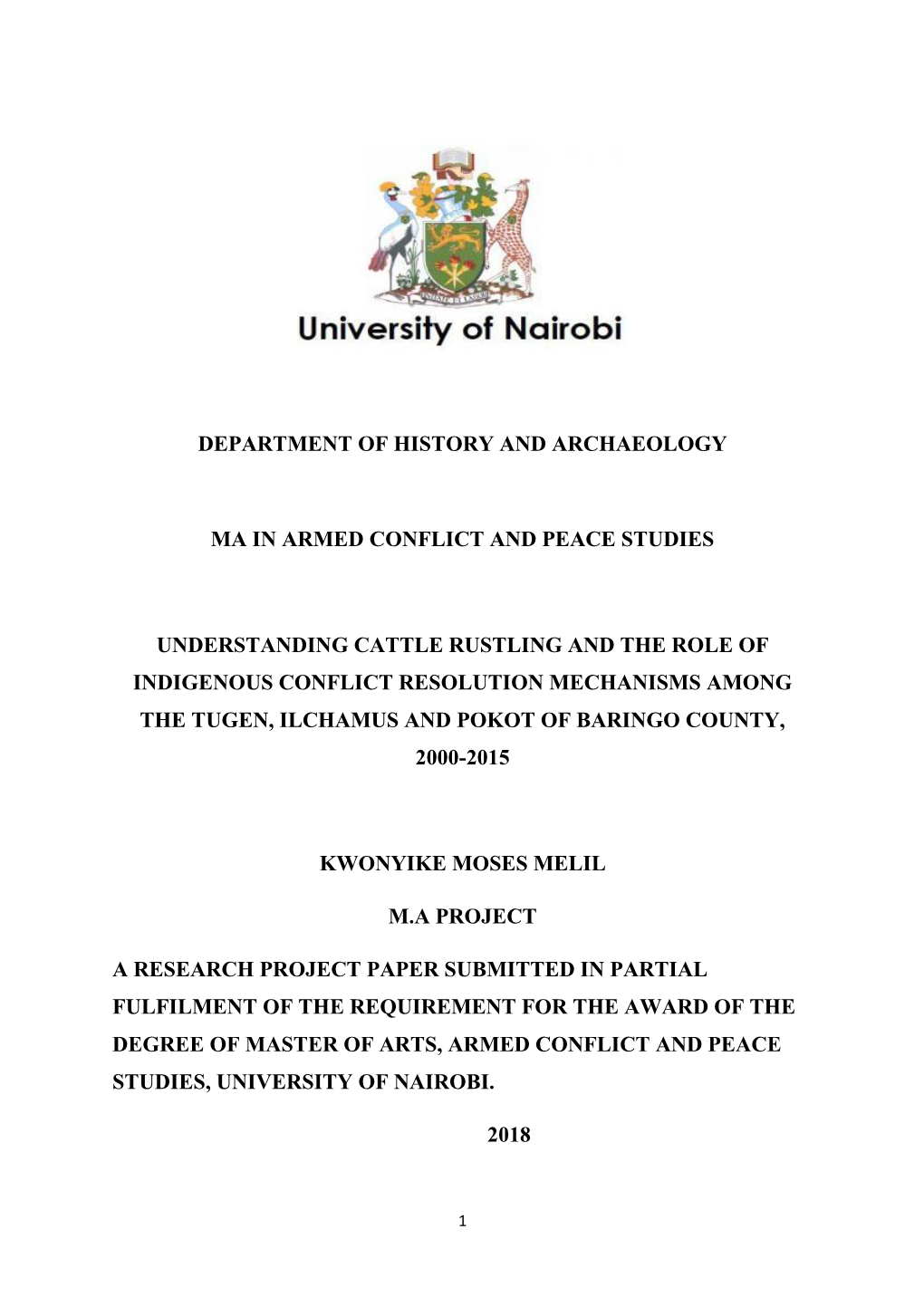 Understanding Cattle Rustling and the Role of Indigenous Conflict Resolution Mechanisms Among the Tugen, Ilchamus and Pokot of Baringo County, 2000-2015