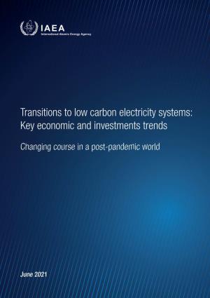 Transitions to Low Carbon Electricity Systems: Key Economic and Investments Trends