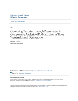 Governing Terrorism Through Preemption: a Comparative Analysis of Radicalization in Three Western Liberal Democracies Derek M.D