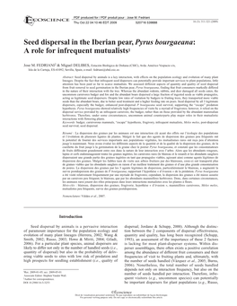 Seed Dispersal in the Iberian Pear, Pyrus Bourgaeana: a Role for Infrequent Mutualists1