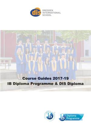 Course Guides 2017-19 IB Diploma Programme & DIS Diploma