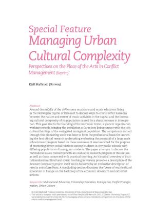 Managing Urban Cultural Complexity Perspectives on the Place of the Arts in Conflict Management (Reprint)+