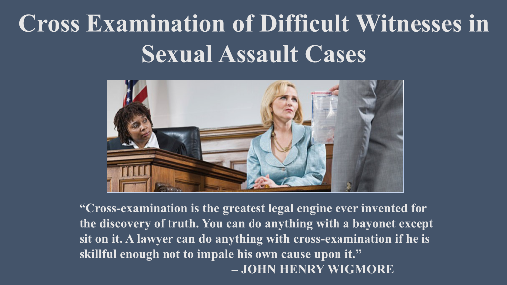 Cross Examination Of Difficult Witnesses In Sexual Assault Cases - DocsLib