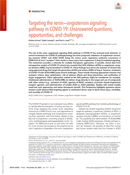 Targeting the Renin−Angiotensin Signaling Pathway in COVID-19: Unanswered Questions, Opportunities, and Challenges Krishna Srirama, Rohit Loombab, and Paul A