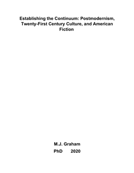 Establishing the Continuum: Postmodernism, Twenty-First Century Culture, and American Fiction