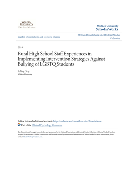 Rural High School Staff Experiences in Implementing Intervention Strategies Against Bullying of LGBTQ Students Ashley Gray Walden University