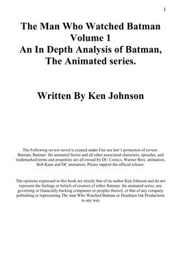 The Man Who Watched Batman Volume 1 an in Depth Analysis of Batman, the Animated Series