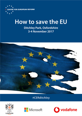 How to Save the EU Ditchley Park, Oxfordshire 3-4 November 2017
