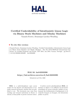 Certified Undecidability of Intuitionistic Linear Logic Via Binary Stack Machines and Minsky Machines Yannick Forster, Dominique Larchey-Wendling