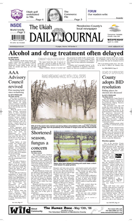 Alcohol and Drug Treatment Often Delayed by BEN BROWN Drug Programs for Public Health, Said the Prob- Like Laytonville, Gualala and Covelo