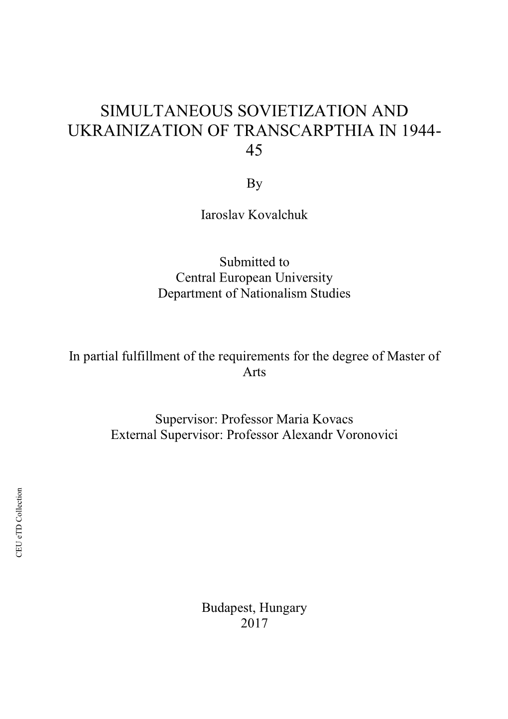 Simultaneous Sovietization and Ukrainization of Transcarpthia in 1944- 45