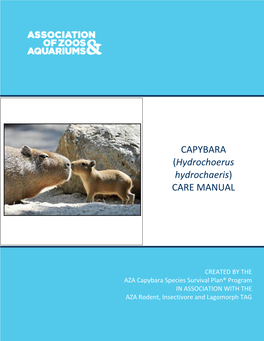 CAPYBARA (Hydrochoerus Hydrochaeris) CARE MANUAL