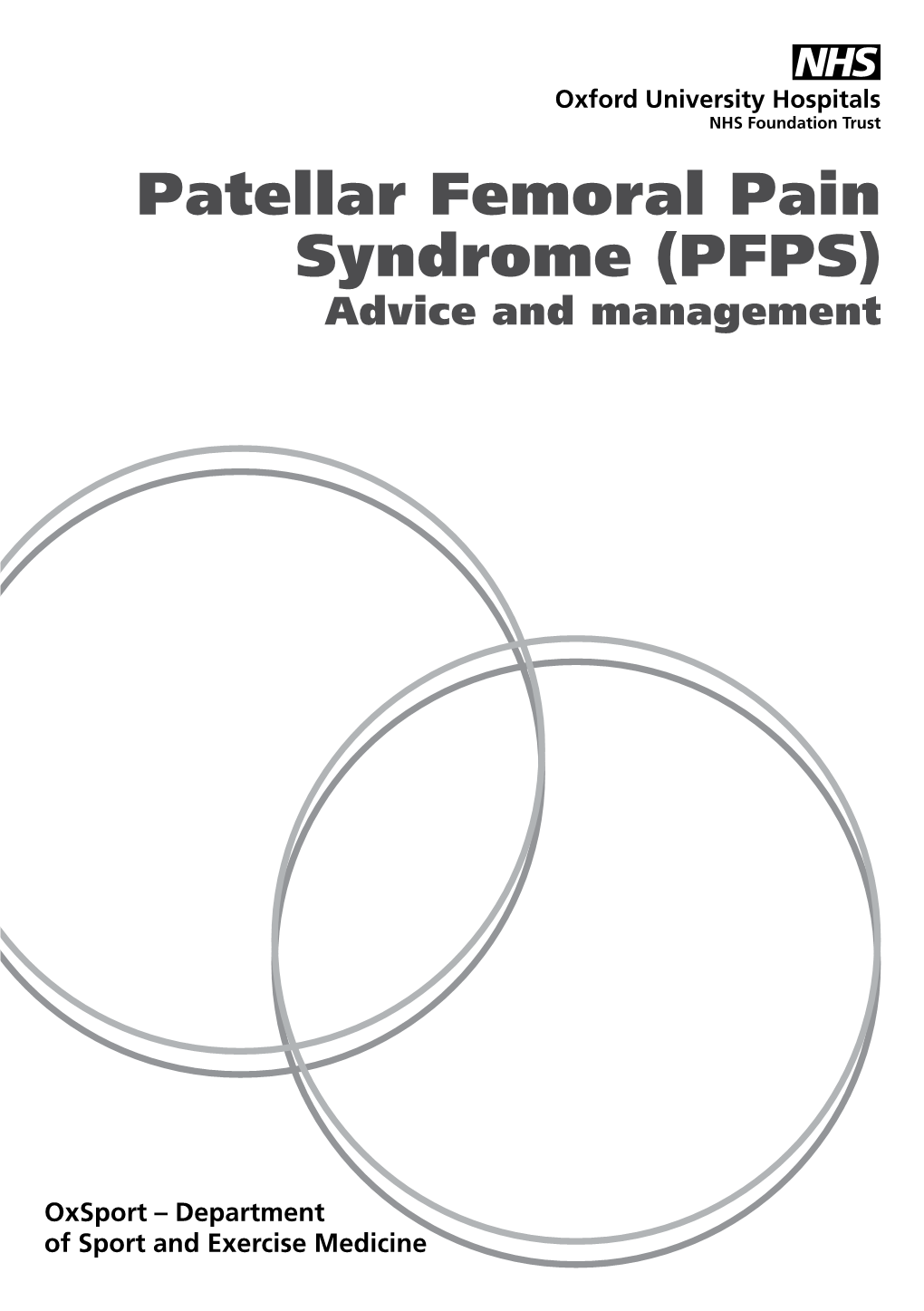 Patellar Femoral Pain Syndrome (PFPS) Advice and Management