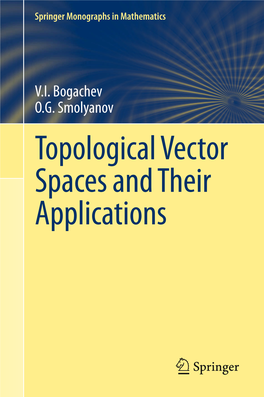 Topological Vector Spaces and Their Applications Springer Monographs in Mathematics