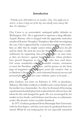 King of Torts (2003), the Last Juror (2004) And, His Most Recent Book,Sample the Associate (2009)