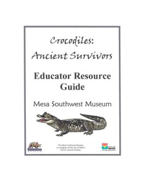Crocodiles: Ancient Survivors