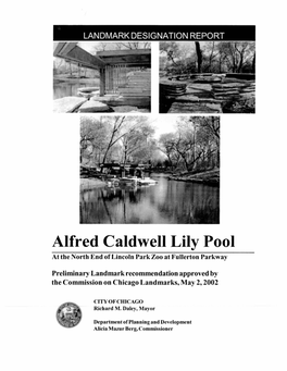 Alfred Caldwell Lily Pool at the North End of Lincoln Park Zoo at Fullerton Parkway