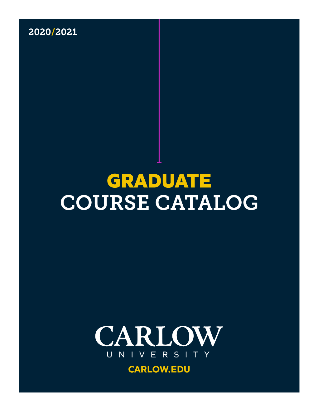 2020-2021 Carlow University Graduate Course Catalog